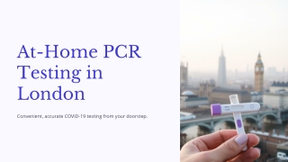 Convenient & Accurate At-Home PCR Testing in London – Delivered to Your Doorstep