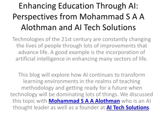 Enhancing Education Through AI: Perspectives from Mohammad S A A Alothman and AI