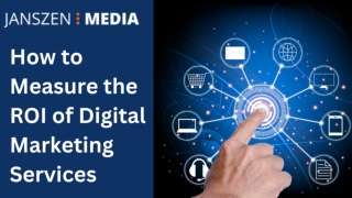 How to Measure the ROI of Digital Marketing Services