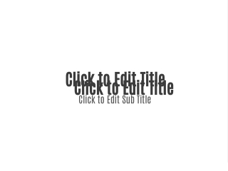 click to edit title click to edit sub title