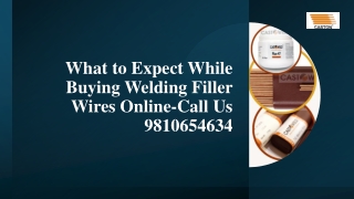 What to Expect While Buying Welding Filler Wires Online-Call Us 9810654634