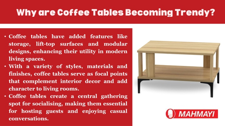 why are coffee tables becoming trendy