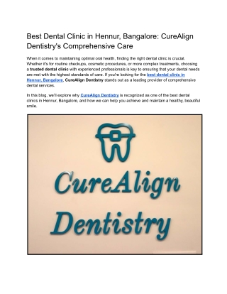 Best Dental Clinic in Hennur, Bangalore_ CureAlign Dentistry's Comprehensive Care