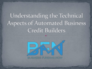 Understanding the Technical Aspects of Automated Business Credit Builders