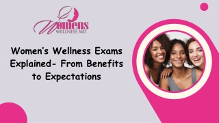 Women’s Wellness Exams Explained- From Benefits to Expectations