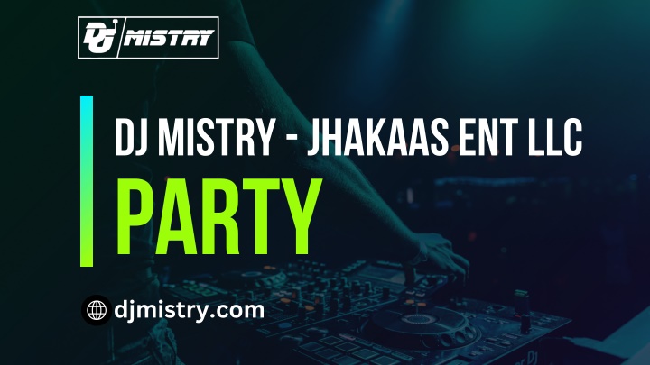 dj mistry jhakaas ent llc party djmistry com