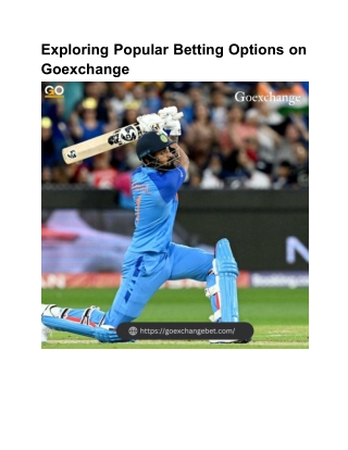 Exploring Popular Betting Options on Goexchange