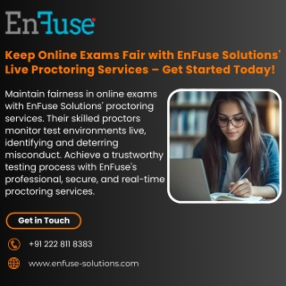 Keep Online Exams Fair with EnFuse Solutions' Live Proctoring Services – Get Started Today!