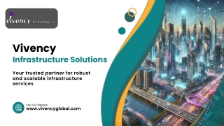 Comprehensive Infrastructure Solutions for Business Growth | Vivency Global