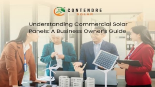 Understanding Commercial Solar Panels: A Business Owner’s Guide