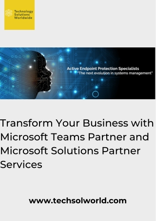 Transform Your Business with Microsoft Teams Partner and Microsoft Solutions Partner Services