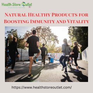 Natural Healthy Products for Boosting Immunity and Vitality