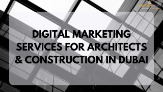 Digital Marketing Services Architects Construction Dubai