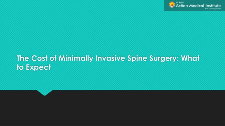 the cost of minimally invasive spine surgery what to expect