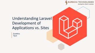 understanding laravel development of applications vs sites