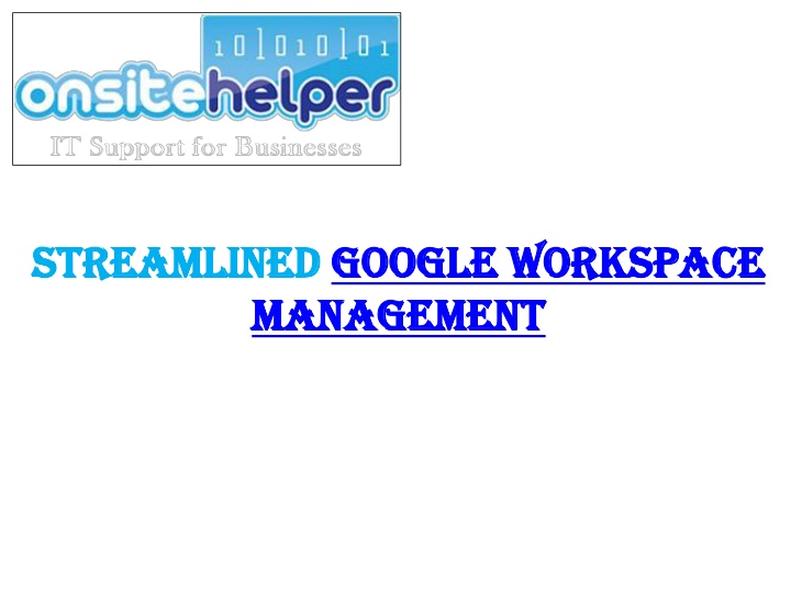 streamlined google workspace management