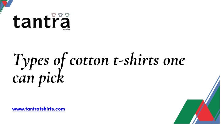 types of cotton t shirts one can pick