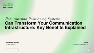 How Antenna Positioning Systems Can Transform Your Communication Infrastructure Key Benefits Explained
