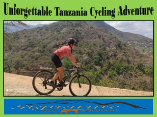 Unforgettable Tanzania Cycling Adventure
