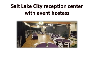 Salt Lake City reception center with event hostess