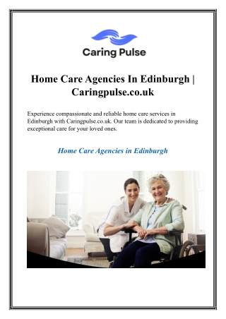 Home Care Agencies In Edinburgh  Caringpulse.co.uk