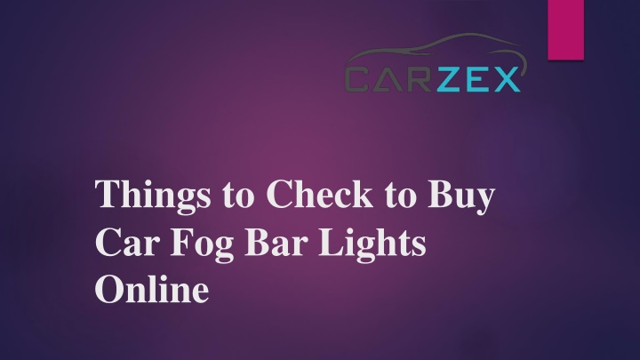 things to check to buy car fog bar lights online