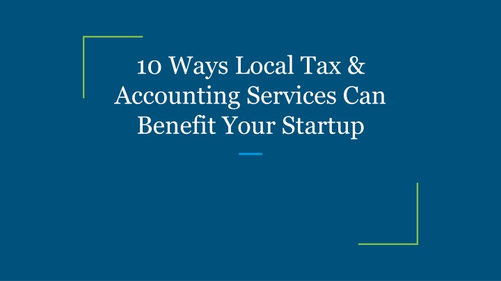 10 ways local tax accounting services can benefit your startup