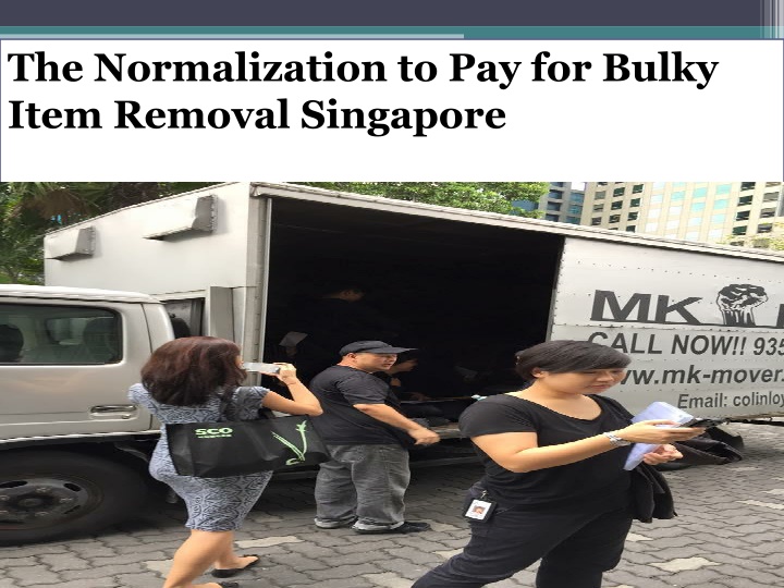 the normalization to pay for bulky item removal