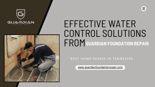 Effective Water Control Solutions from Guardian Foundation Repair