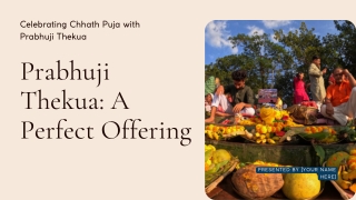 celebrating chhath puja with prabhuji thekua