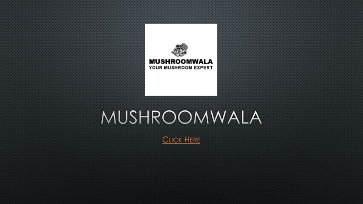 mushroomwala