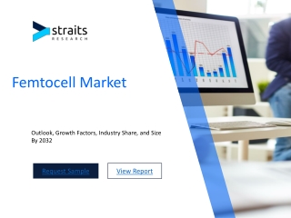 Femtocell Market Potential and Growth Opportunities: A Comprehensive Analysis