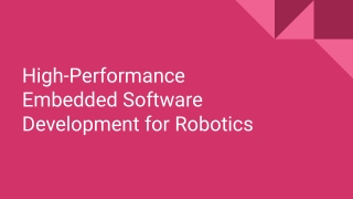 High-Performance Embedded Software Development for Robotics