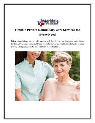 Flexible Private Domiciliary Care Services for Every Need
