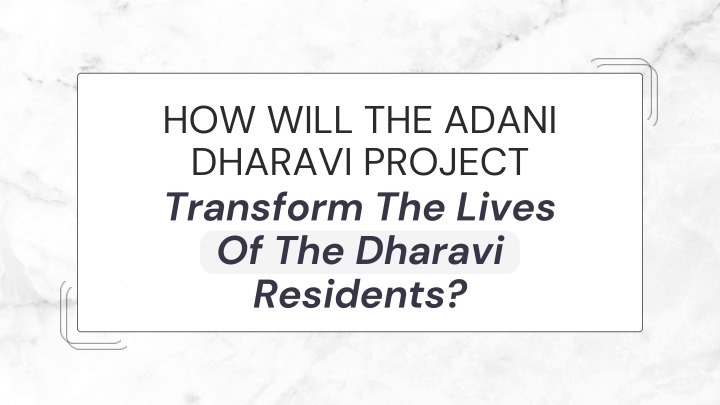 how will the adani dharavi project