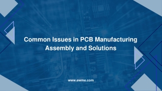 Common Issues in PCB Manufacturing Assembly and Solutions