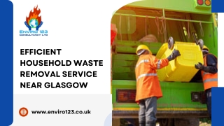 Efficient Household Waste Removal Service Near Glasgow