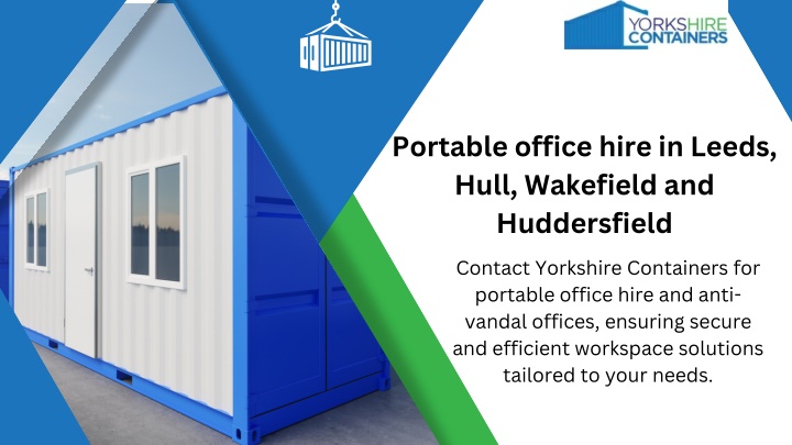 portable office hire in leeds hull wakefield