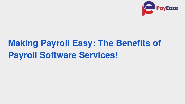 making payroll easy the benefits of payroll software services