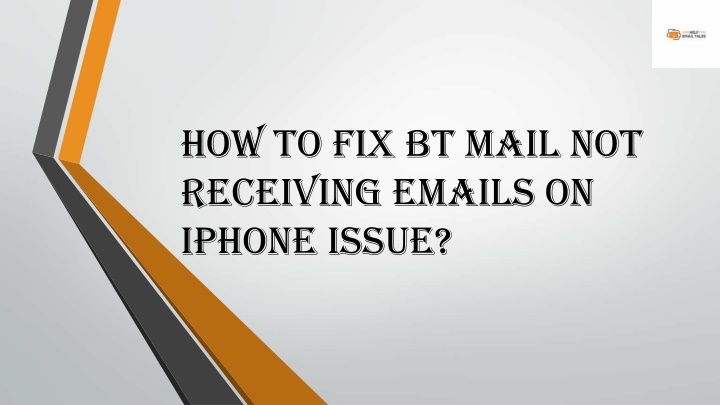 how to fix bt mail not receiving emails on iphone