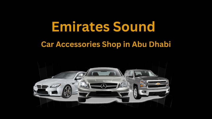 emirates sound car accessories shop in abu dhabi