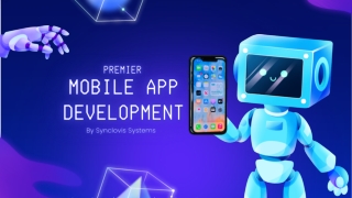 Premier Mobile app development company in Synclovis Systems
