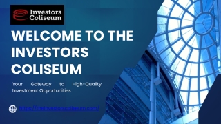 Discovering Quality Investment Opportunities with The Investors Coliseum