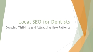 Local SEO for Dentist: Know Why Even Dentists Need SEO services!