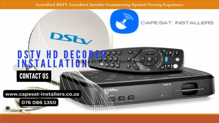 accredited dstv accredited installer guaranteeing