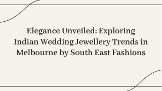 Exquisite Indian Wedding Jewellery in Melbourne – South East Fashions