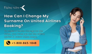 How Can I Change My Surname On United Airlines Booking