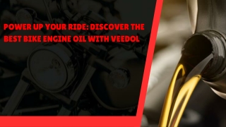 Power Up Your Ride: Discover the Best Bike Engine Oil with Veedol