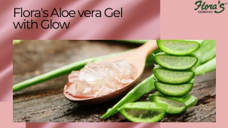 flora s aloe vera gel with glow