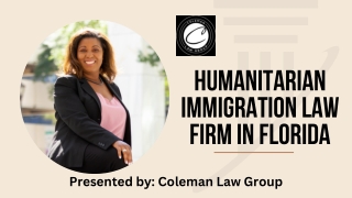 Humanitarian Immigration Law Firm in Florida